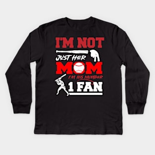 I'm not just his mom number 1 fan baseball Funny Mom Baseball Kids Long Sleeve T-Shirt